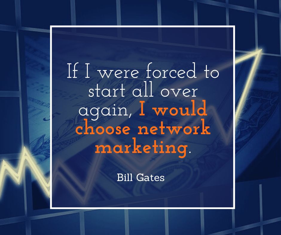 bill gates network marketing quote