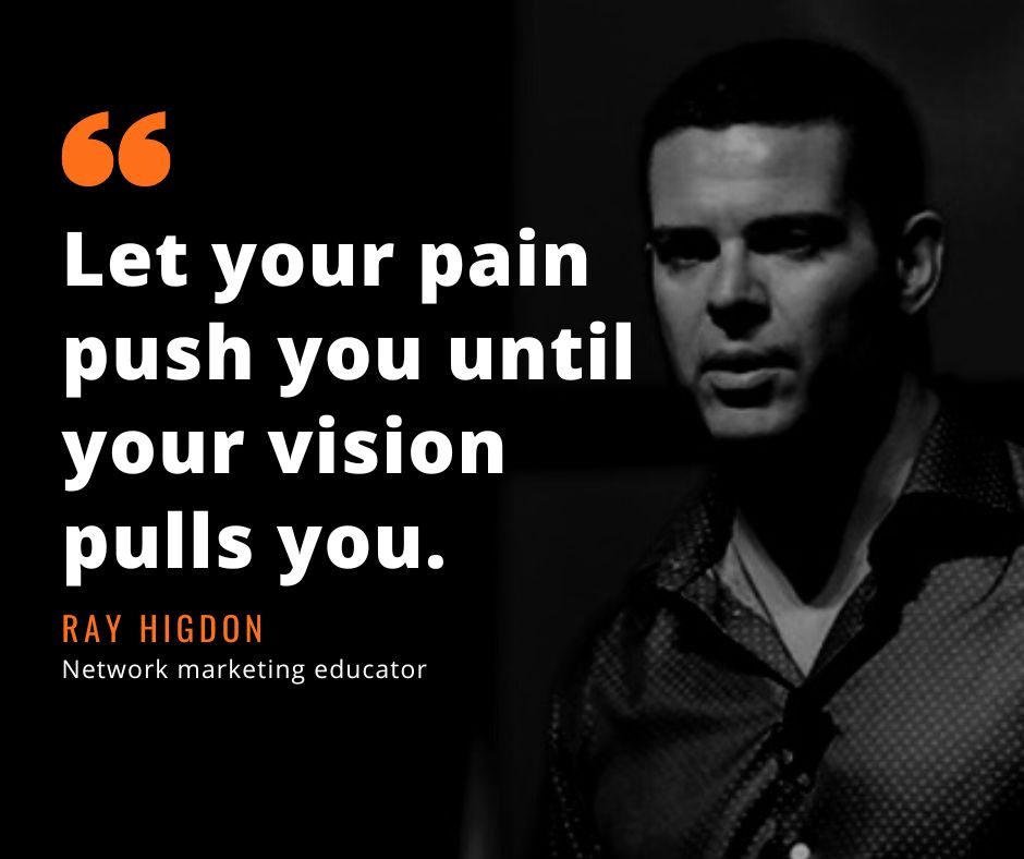 network marketing quote ray higdon