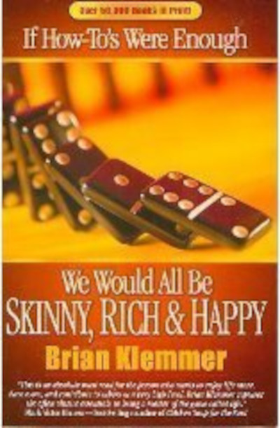 if how to's were enough we'd all be rich and happy book cover